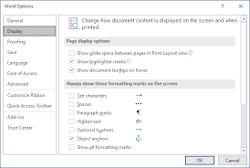 Please apply the utility by clicking enterprise > display settings in view group, see screenshot: How To Show Hide Nonprintable Symbols In A Word Document Microsoft Word 365