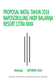 Doc Proposal Pesta Natal Remaja Naposobulung Hkbp Balaraja Zainal Nainggolan Academia Edu Contoh proposal dapat membantu seseorang ketika hendak membuatnya. doc proposal pesta natal remaja