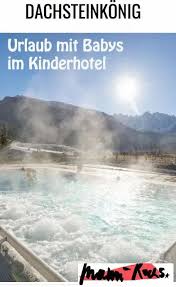 First Vacation With Twins At Kinderhotel Dachsteinkoenig In 2020 Hotels Fur Kinder Reisen Mit Kindern Abenteuerreisen