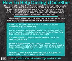 But homelessness is a problem that can be solved through deliberate, collective actions. How To Help Homeless New Yorkers During Cold Weather Coalition For The Homeless