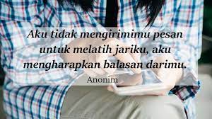 Kata kata bijak dan motivasi yang indah ini mungkin bisa membantumu. 15 Kata Kata Buat Pacar Yang Cuek Dan Dingin Kepogaul