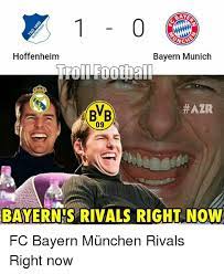 63 hilarious bayern memes of september 2019. Baye Onch Hoffenheim Bayern Munich Azr Bvb 09 Bayern S Rivals Right Now Fc Bayern Munchen Rivals Right Now Meme On Me Me