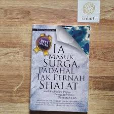 Kisah tentang pelacur yang masuk surga karena memberi minum seekor anjing adalah kisah yang masyhur. Ia Masuk Surga Padahal Tak Pernah Shalat Shopee Indonesia