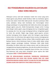 Polemik berkaitan penggunaan kalimah allah di kalangan masyarakat kristian sekali lagi melanda negara. Isu Penggunaan Kalimah Allah Dalam Bible Versi Melayu