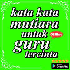 Estimated number of the downloads is more this app had been rated by 1 users, 1 users had rated it 5*, 1 users had rated it 1*. Kata Kata Mutiara Untuk Guru Tercinta Fur Android Apk Herunterladen