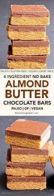 No Bake Paleo Chocolate Almond Butter Bars V Gf Paleo A 4 Ingredient No Bake Recipe For Thick D Paleo Recipes Dessert Paleo Desserts Easy Paleo Chocolate