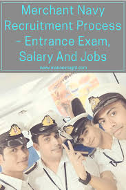 Merchant Navy Recruitment Process Entrance Exam Salary And Jobs Merchant Navy Merchant Navy Jobs Entrance Exam