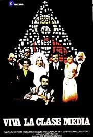 Clase media trabajadora (el diario, 3 de marzo de 2016). Viva La Clase Media 1980 Imdb