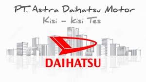 87 lolos bocoran tes pt astra daihatsu motor. Kisi Kisi Psikotes Pt Adm Astra Daihatsu Motor Dubai Khalifa