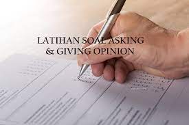 Tulis namamu di sudut kanan atas. Soal Asking Giving Opinion Pilihan Ganda English Class