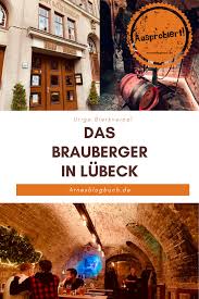 Brauberger Lubeck Urige Bierkneipe Lubeck Brauen Bier