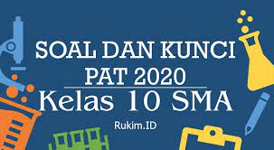 Selain itu, dilengkapi juga soal pts dan soal pas atau pat. Soal Dan Pembahasan Pat Kimia Kelas 10 Tahun 2020 K13 Pdf