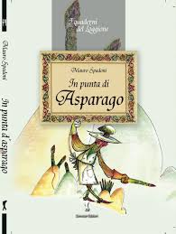 In Punta Di Asparago Chef Mauro Spadoni Per Scoprire Tutti I Segreti Dell Asparago Www Loggione It Asparago Quaderno Ricette Preferite