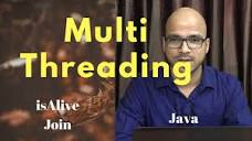 13.5 MultiThreading join and isAlive method in Java - YouTube