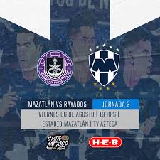 On the 07 august 2021 at 00:00 utc meet mazatlán vs monterrey in mexico in a game that we all expect to be very interesting. M03ur Qbjouofm