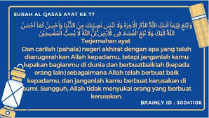Demikian pembahasan surat al ikhlas beserta artinya lengkap, semoga bermanfaat dan kita bisa mengamalkan isi kandungan surat yang mulia ini. Jelaskan Kandyngan Surah Al Qasas Ayat 77 Brainly Co Id