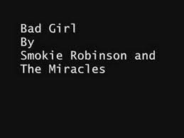 Smokey Robinson The Miracles Bad Girl K Pop Lyrics Song