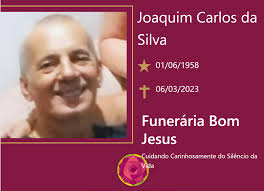 A Funerária Bom Jesus comunica o falecimento do Sr. JOAQUIM CARLOS DA  SILVA.