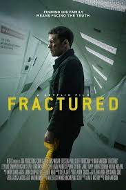 Fractured 2019 Good Movies To Watch Fracture Movie Fracture