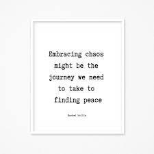embracing chaos might be the journey we need to take to etsy chaos quotes embrace quotes finding peace