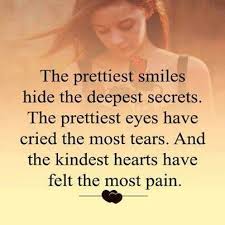 Hiding Behind A Smile Pretty Smile Kind Heart Smile Quotes