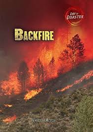 Backfire Day Of Disaster By Vanessa Acton In 2020 Disasters Boys Town Day