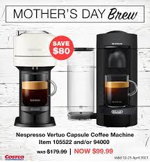 They are not unlike krups and magimix, two other brands that also manufacture certain ranges of nespresso machines. Costco Wholesale Australia Is Mum A Coffee Lover Save 80 On A Nespresso Vertuo Capsule Coffee Machine When You Visit Your Local Warehouse Before The 25th Of April 2021 Https Www Costco Com Au Store Finder Utm Source Social Utm Medium