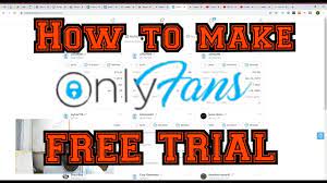 Onlyfans free trials