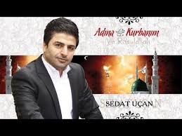 Sedat Ucan Adina Kurbanim Ya Rasulallah Album Tamami 9 Ilahi Youtube Ilham Veren Sozler Album Youtube