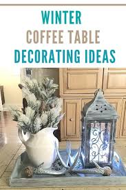 The beautiful table centerpieces you see in pottery barn's catalogs and website photos aren't made by magic alone. Tips And Tricks For Winter Coffee Table Decorating Ideas