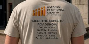 Borders Fractional Growth Partners - 'Meet the Experts' Roadshow