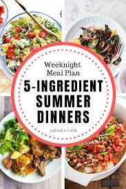 What To Cook Aug 12 16 5 Ingredient Summer Dinners Easy Summer Dinners Summer Dinner Healthy Summer Recipes