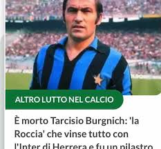 Tarcisio burgnich, who started as midfielder, was one of the greatest italian defenders in the 1960s, playing as right back or sweeper. Morto Tarcisio Burgnich Terzo Binario News