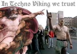 In Techno Viking we trust | Technoviking | Know Your Meme