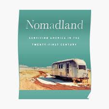 'nomadland' is an extraordinary film from. Nomadland Posters Redbubble
