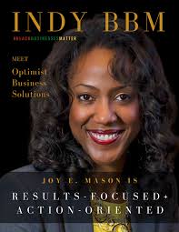 Meet Joy E. Mason, the owner of Optimist Business Solutions. She is  passionate about operational excellence and has a proven formula for  helping clients get results. We are excited to partner with