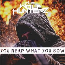 Check spelling or type a new query. You Reap What You Sow Single By The Wolf Hunterz Spotify