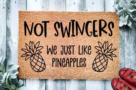 1700 Not Swingers We Just Like Pineapples Funny Doormat Welcome Mat  Housewarming Gift Funny Gift New Home Closing Gift Pineapple - Etsy