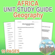 Africa Unit Study Guide Geography Sub Saharan Africa Study Guide Study Unit Social Studies Education