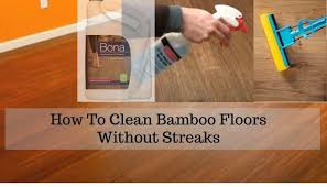 How To Clean Bamboo Floors Without Streaks Floor Techie