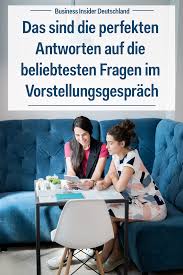 Das Sind Laut Karriereexperten Die Perfekten Antworten Auf Die Beliebtesten Fragen Im Vorstellungsgesprach Vorstellungsgesprach Fragen Vorstellungsgesprach Vorstellungsgesprach Tipps