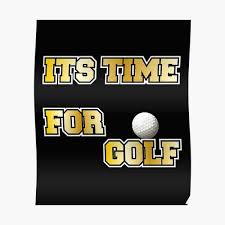 Hitting the ball into the hole in one swing of the club. Golf Golf Ball Sayings Its Time For Golf Sticker By Dm4design Redbubble