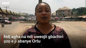 Video of nigerian army shooting in orlu released. Orlu Imo State á» Bá»¥ Anyá»‹ Kpá»rá» Ndá»‹ Agha Oku Enyemaka Gá»á»mentá»‹ Imo Steeti Bbc News Igbo