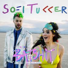 Sofi Tucker Batshit Electronic Music Remix Music