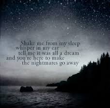 A mother and wife finds herself haunted by a brief affair she had while separated from her husband. Quotes About Dreams And Nightmares 84 Quotes