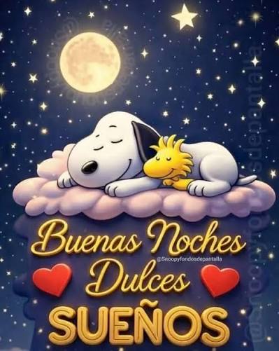 Buenas Noches bendiciones para todos, tengan un feliz descanso y agradable  amanecer hasta mañana.