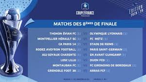 Cinq affiches de ligue 1 au total. Coupe De France Huitiemes De Finale Le Tirage