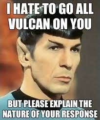 Spock Meme Star Trek Quotes Star Trek Funny Star Trek Spock