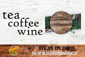 Download Tea Coffee Wine Svg Png Eps Graphic By Studio 26 Design Co Creative Fabrica PSD Mockup Templates