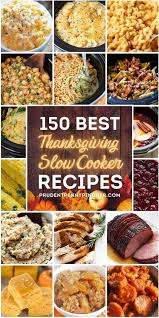 100 Best Crockpot Thanksgiving Recipes Crockpot Thanksgiving Thanksgiving Crockpot Recipes Thanksgiving Slow Cooker Recipes